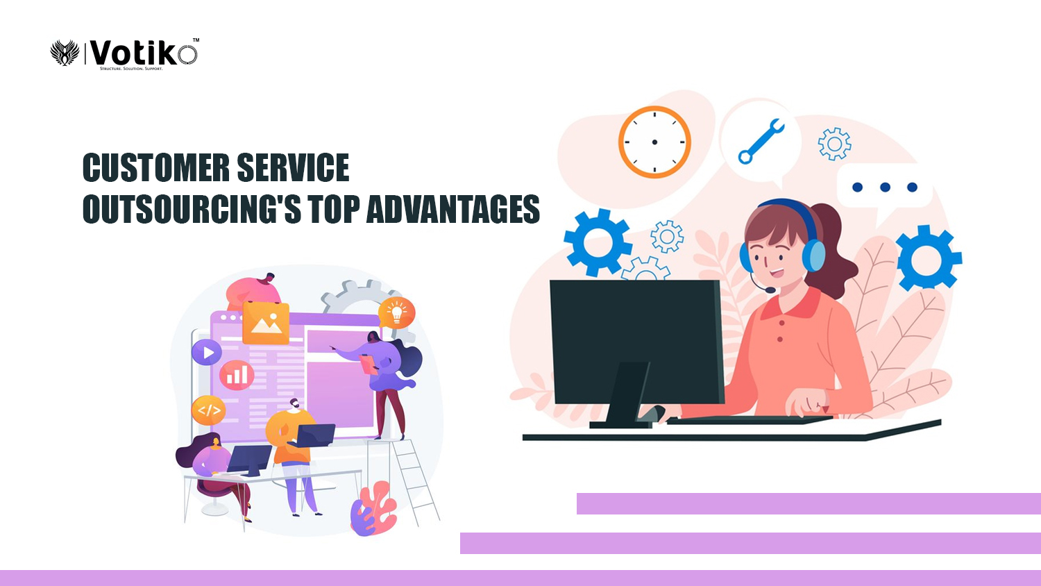 Customer Service Outsourcing’s Top Advantages