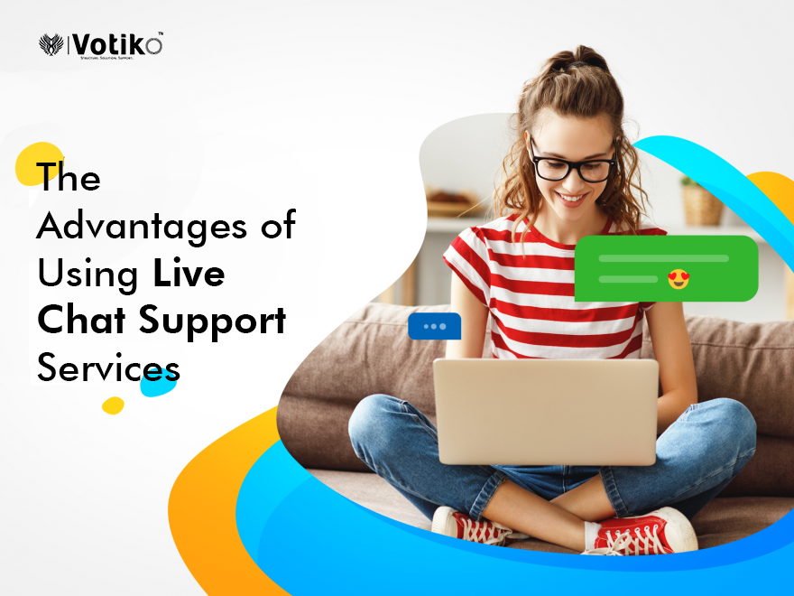 The Advantages of Using Live Chat Support Services