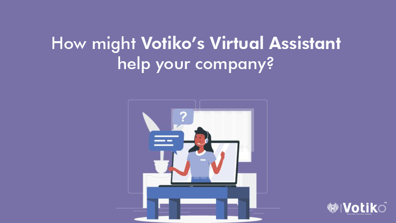 How might Votiko’s virtual assistant help your company?