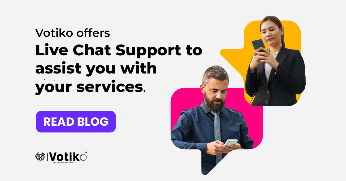 Votiko offers live chat support to assist you with your services